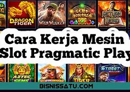 Cara Kerja Mesin Slot Pragmatic Play